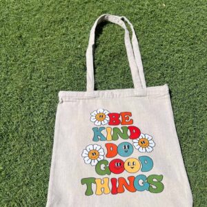 Be kind do good things