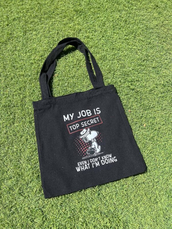 My jop is top secret Tote Bag